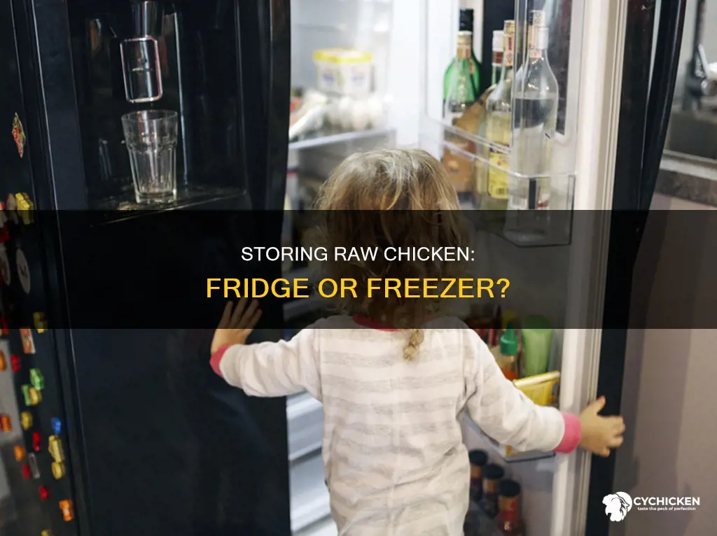 do you put raw chicken in fridge or freezer