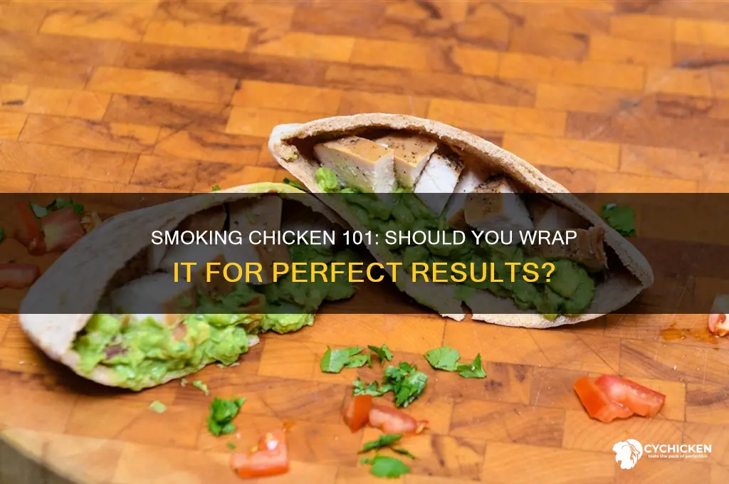 do you rap a chicken when smoking