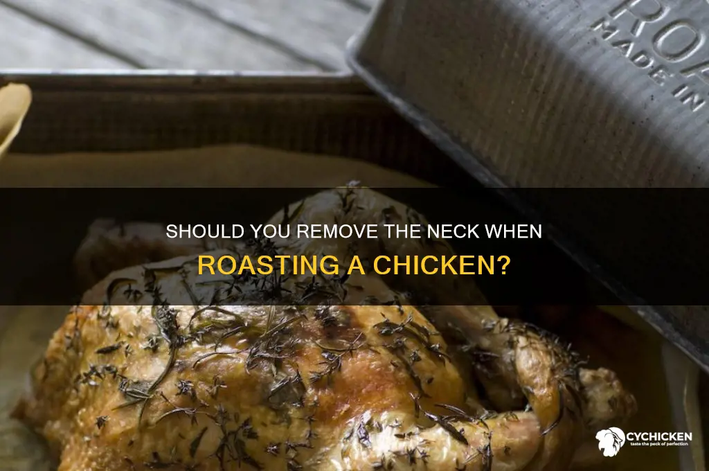 do you remove the neck when roasting a chicken