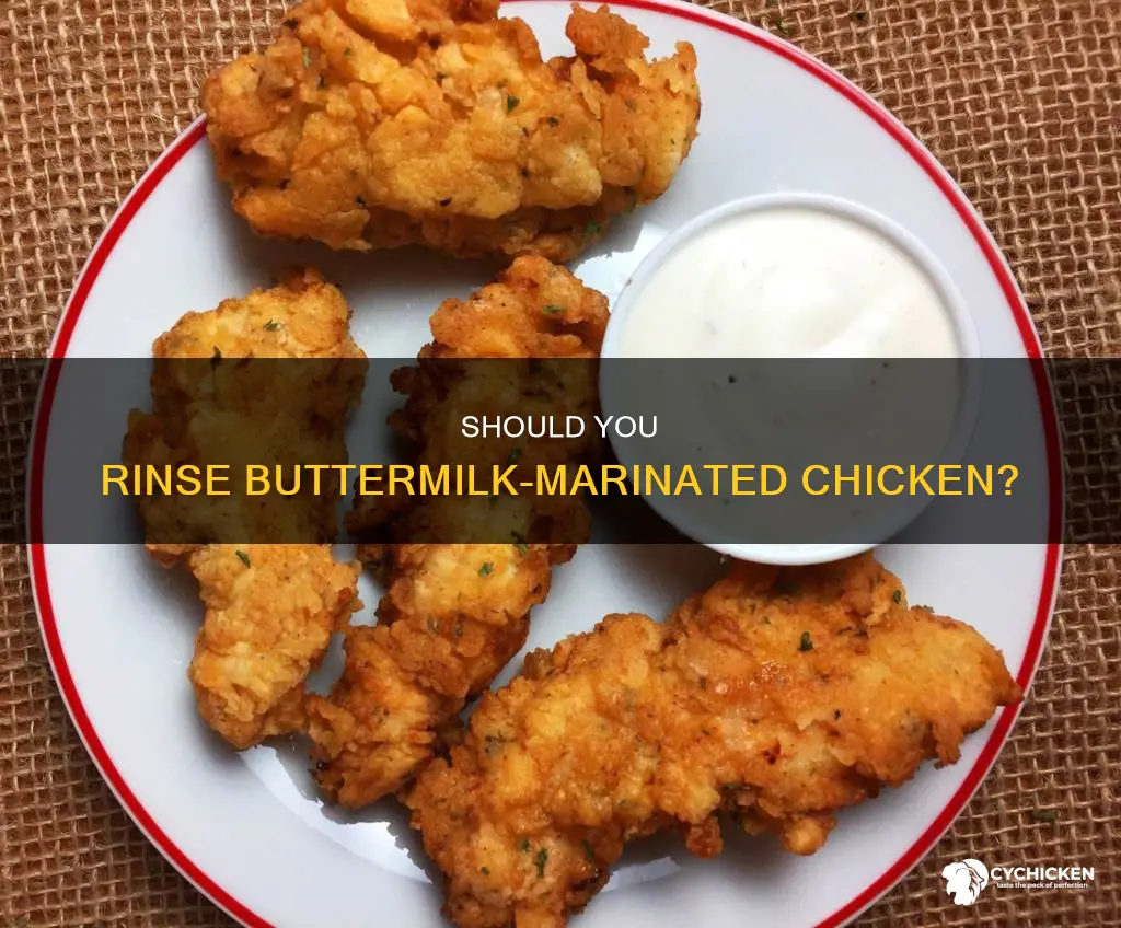 do you rinse chicken thats been marinated in buttermilk