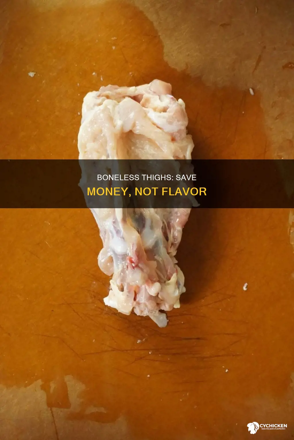 do you save money boning your own chicken thights