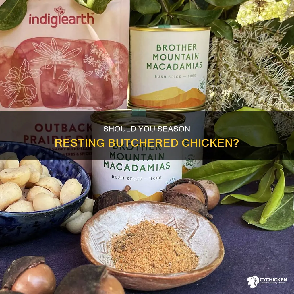do you season a chicken that is resting after butcher