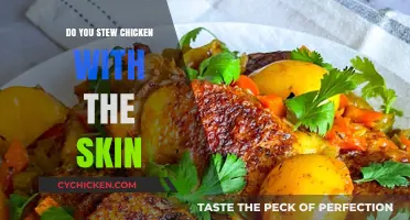 Should You Stew Chicken with the Skin? Pros, Cons, and Tips