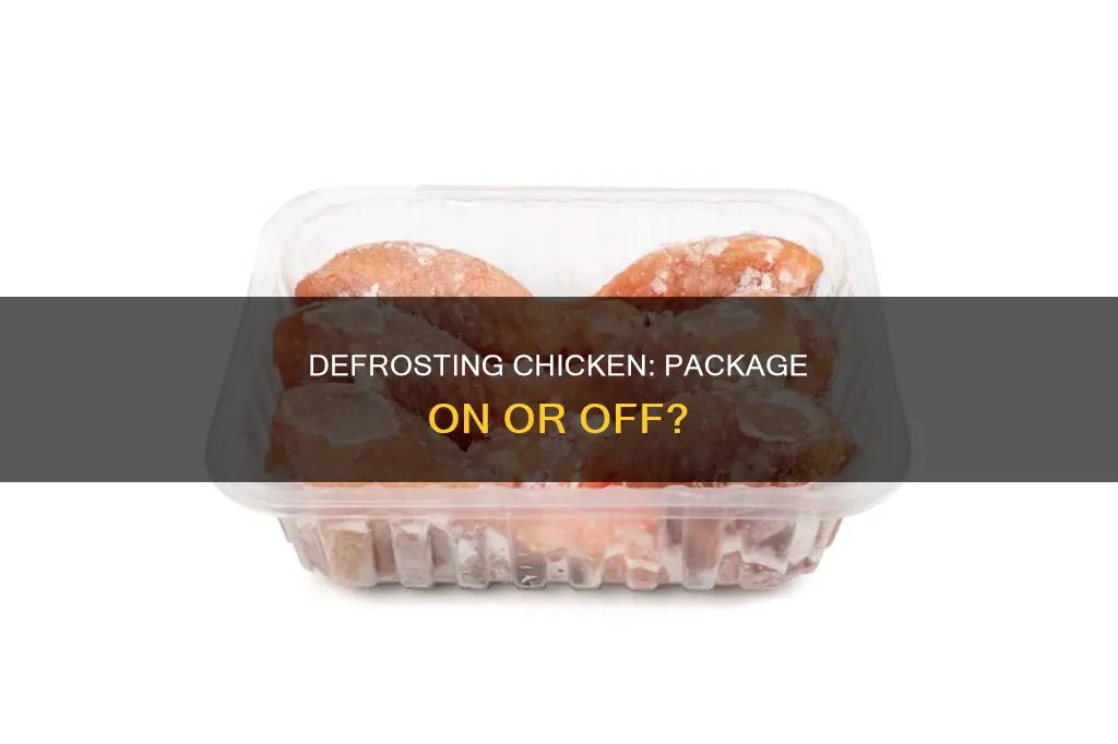 do you take chicken out of package to defrost