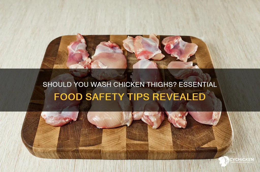 do you wash chicken thighs