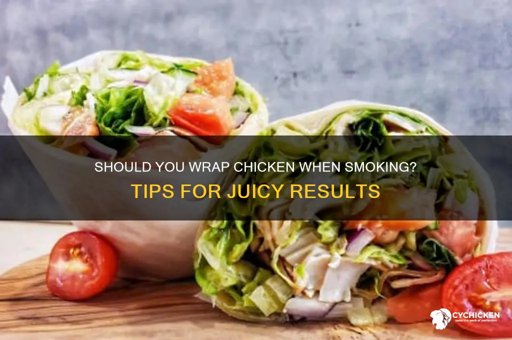 do you wrap a chicken when smoking