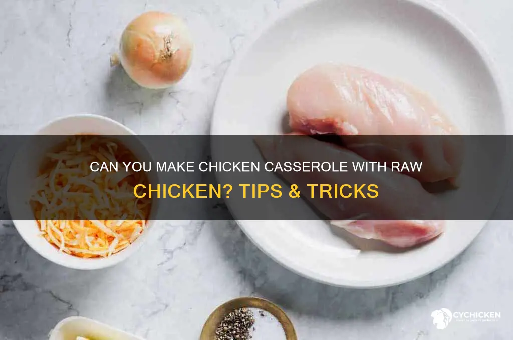 do ypu mke chicken cassrtole with rae chicken