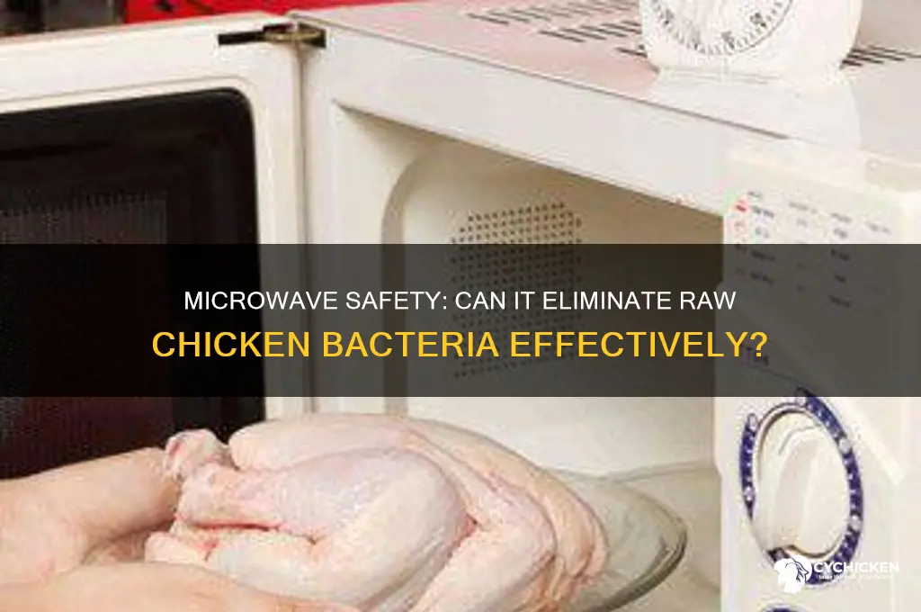 does a microwave kill raw chicken bacteria