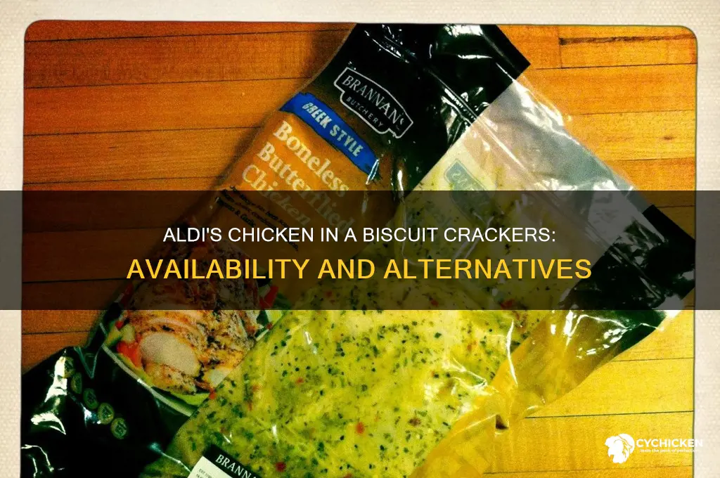 does aldi sell chicken in a biscuit crackers