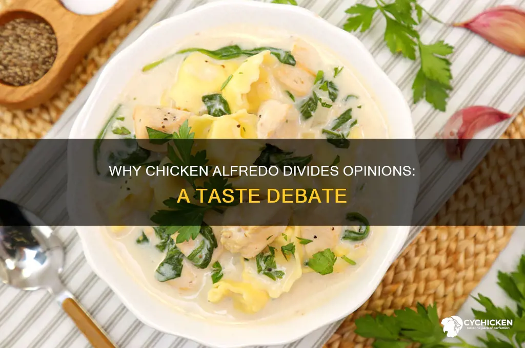 does anybody else think chicken alfreado tastes horrble
