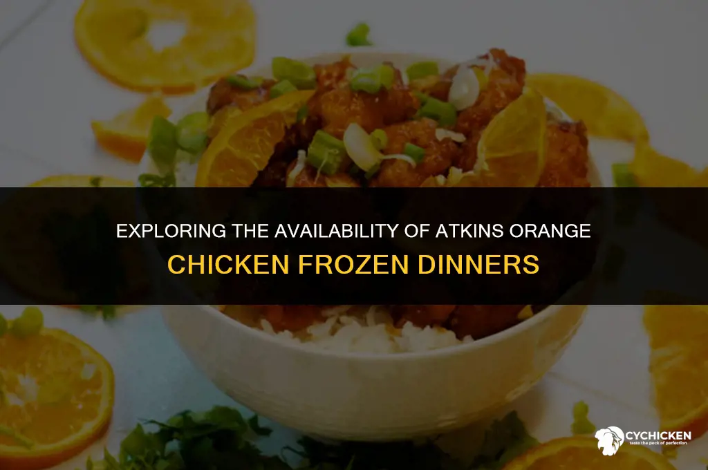 does atkins stll make orange chicken frozen dinners