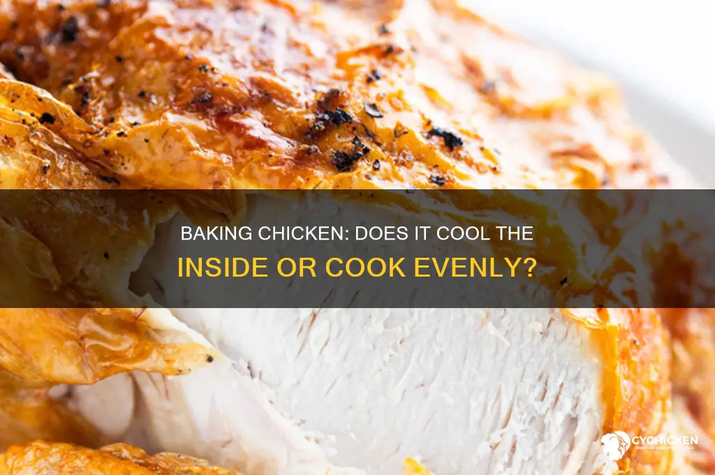 does baking cool the inside of chicken