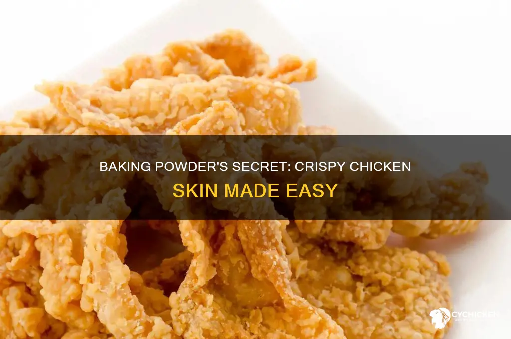 does baking powder help crisp chicken skin