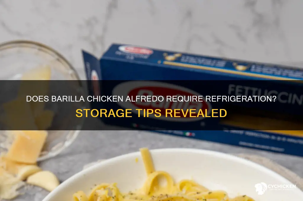 does barilla chicken alfredo have to be refrigerated