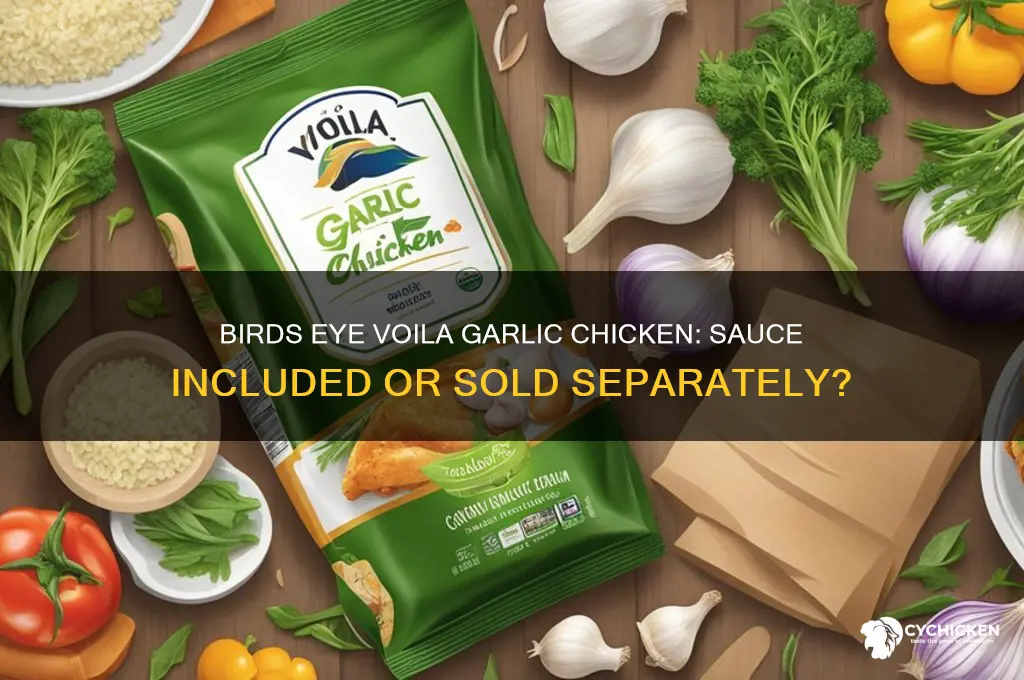 does birds eye voila garlic chicken have sauce