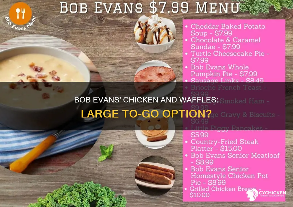 does bob evans have large to go chicken and waffles