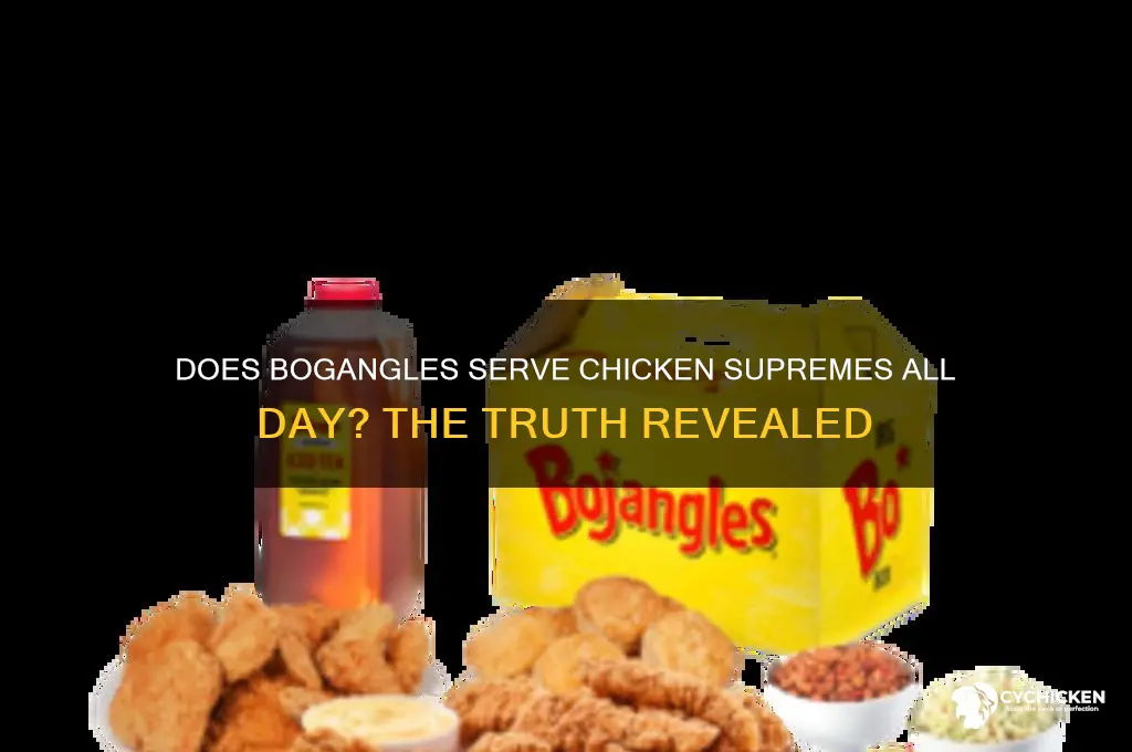 does boglangles have chicken supremes all day