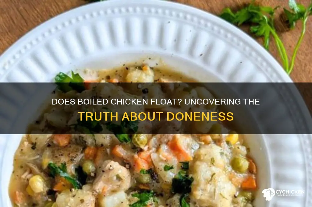 does boiled chicken float when it