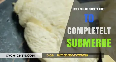 Boiling Chicken: Does It Need to Be Fully Submerged?