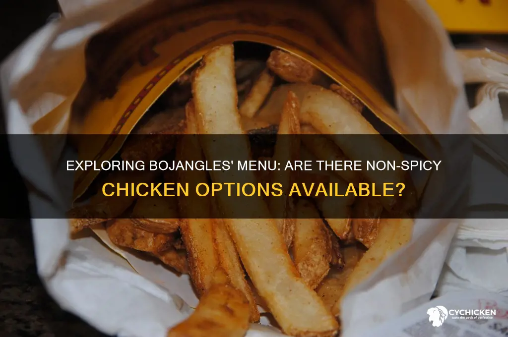 does bojangles have chicken that is not spicy