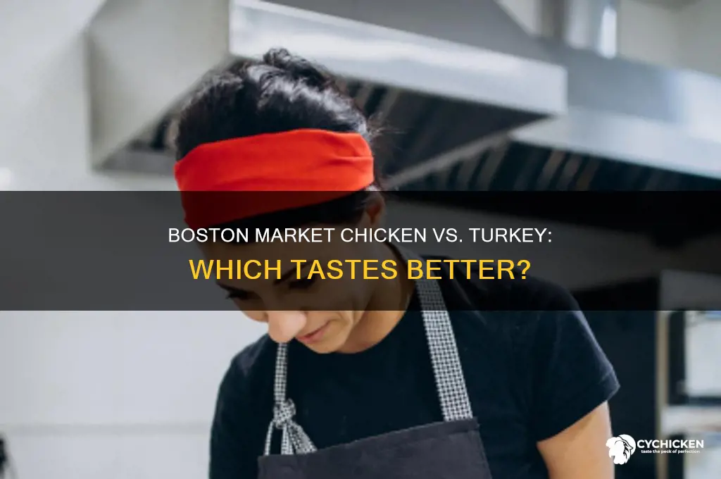 does boston market chicken or turkey taste better