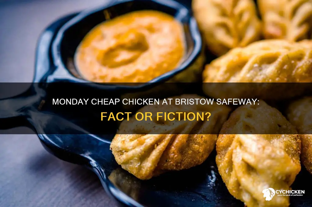 does bristow safeway do monday cheap chicken
