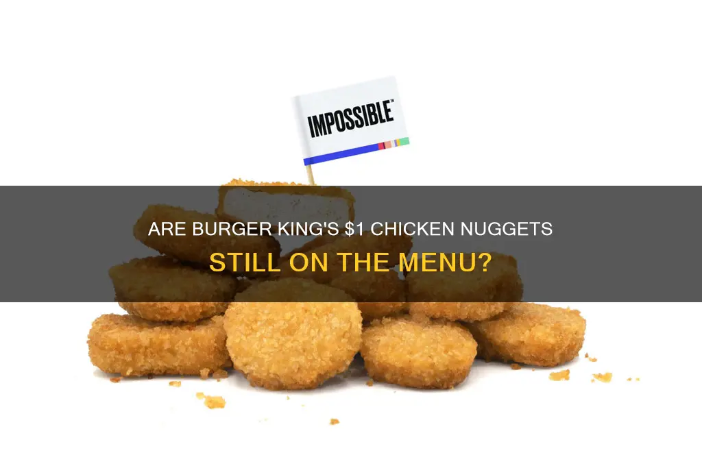 does brugwr king still have the 1 dollar chicken nuggets