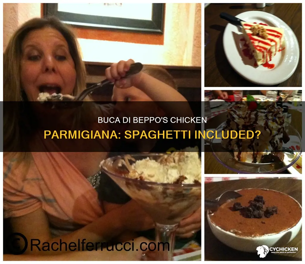does buca di beppo chicken parmigiana come with spaghetti