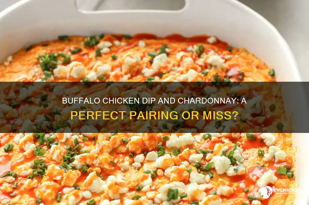 does buffalo chicken dip pair well with chardonnay