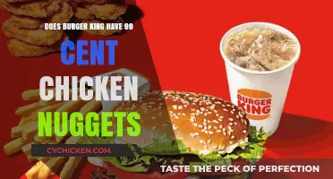 Are Burger King's Chicken Nuggets Still 99 Cents in 2023?