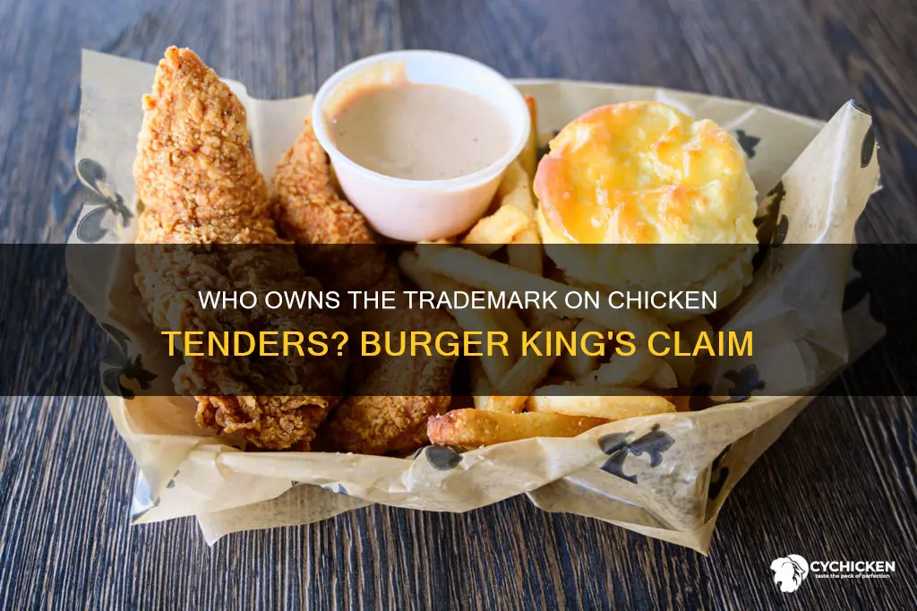 does burger king hold the trademark on chicken tenders