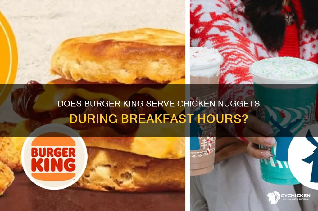 does burger king serve chicken nuggets durinf breakfast
