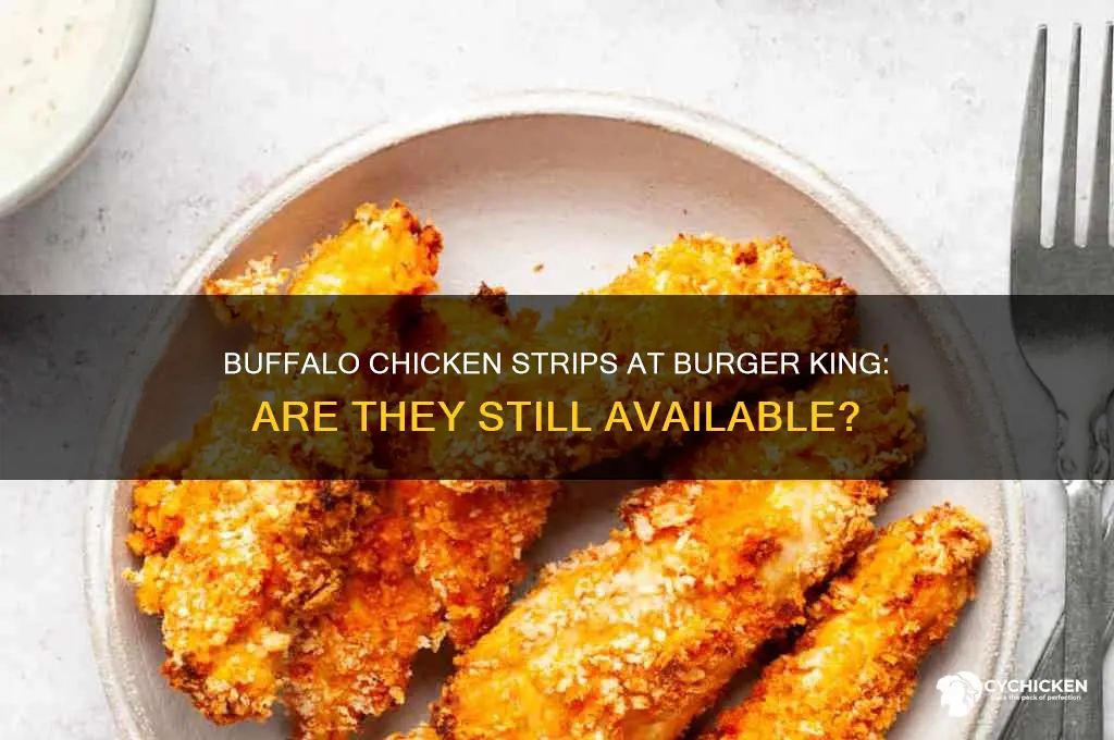 does burger king still have buffalo chicken strips