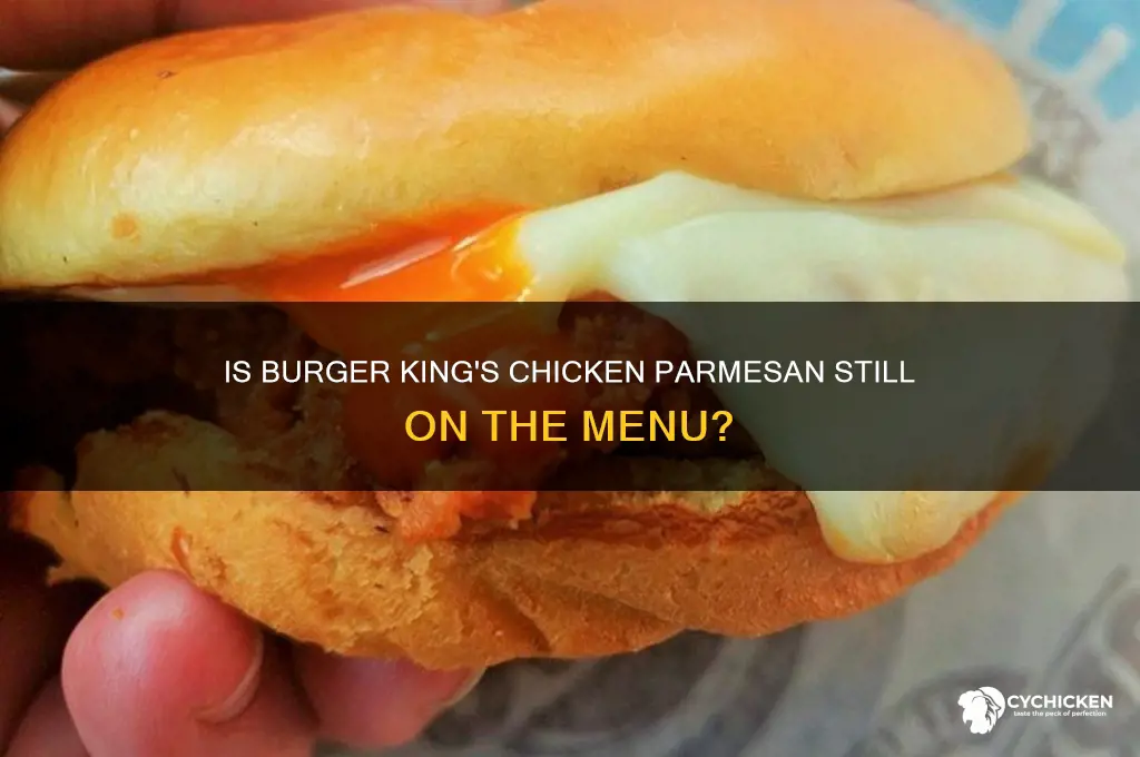 does burger king still have chicken parmesan
