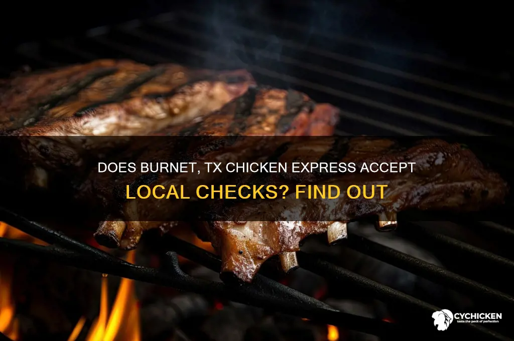 does burnet tx chicken express take local checks