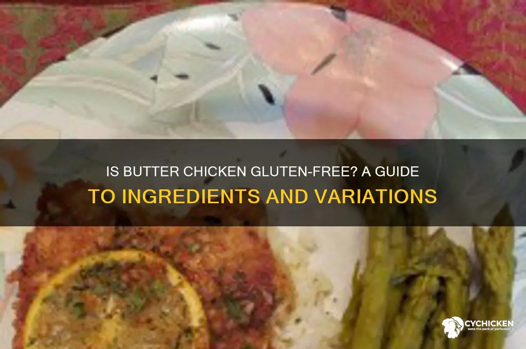 does butter chicken have gluten in it