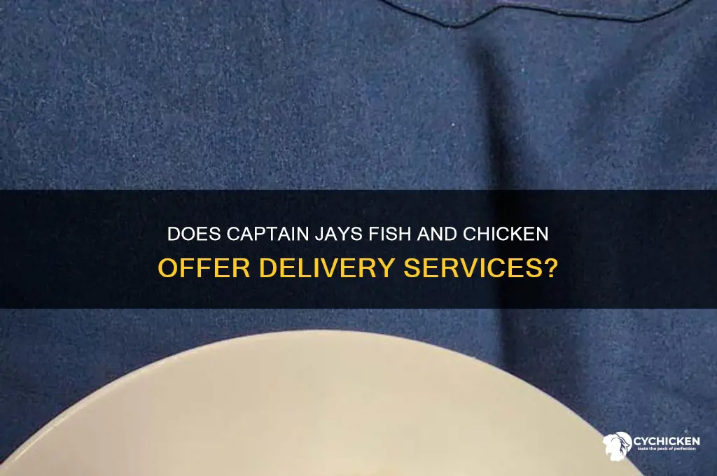 does captain jays fish and chicken deliver