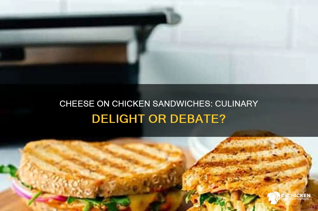 does cheese belong on a chicken sandwich