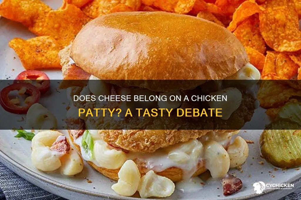 does cheese go on a chicken patty