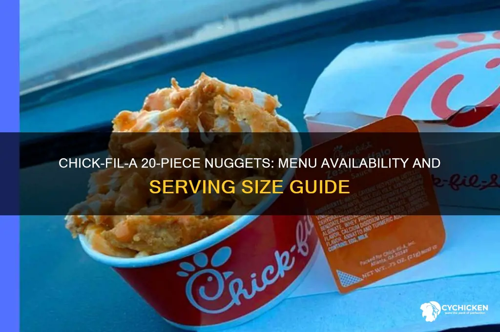 does chick fil a have 20 piece nuggets
