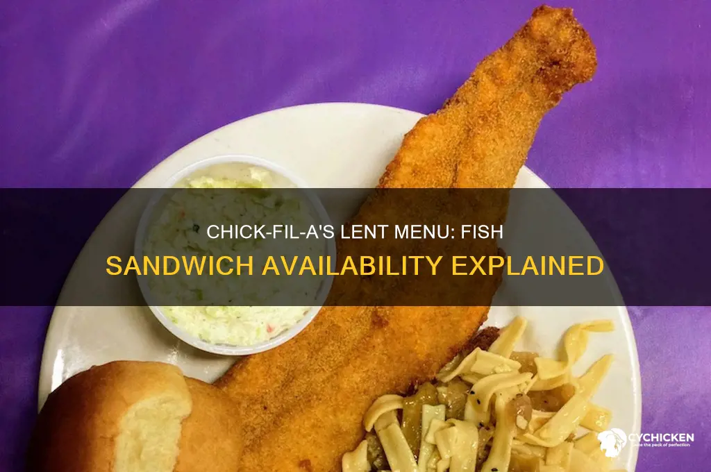 does chick fil a have a fish sandwich during lent