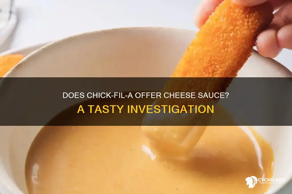 does chick fil a have cheese sauce