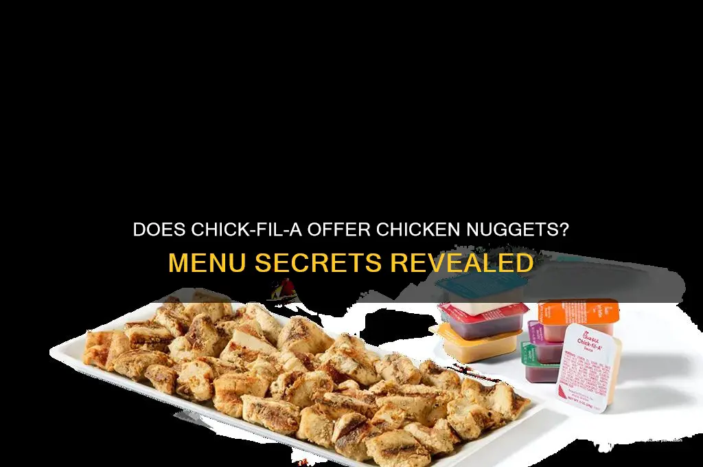 does chick fil a have chicken nuggets