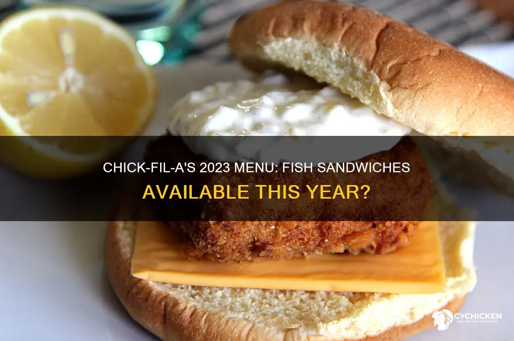 does chick-fil-a have fish sandwiches this year