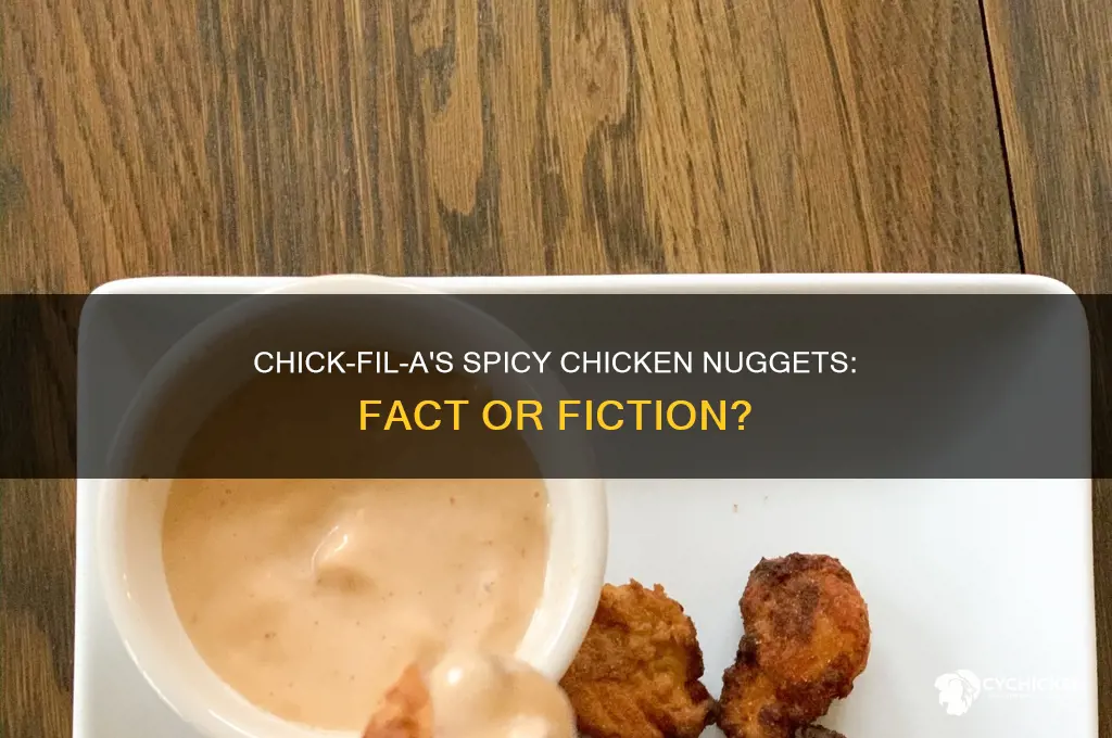 does chick fil a have spicy chicken nuggets