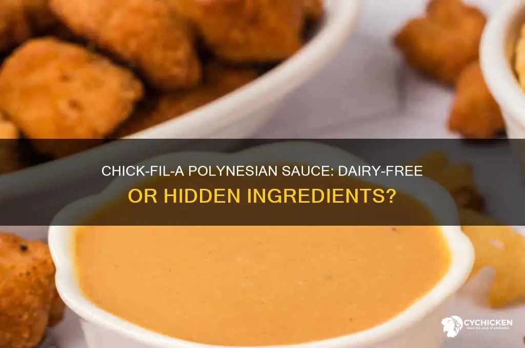 does chick fil a polynesian sauce have dairy