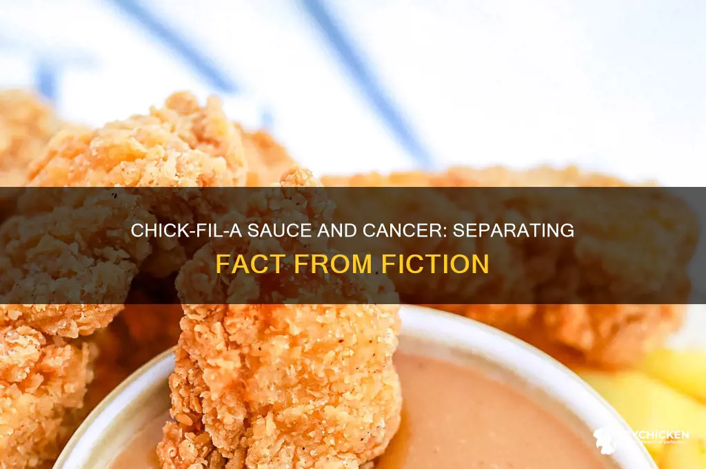 does chick fil a sauce cause cancer