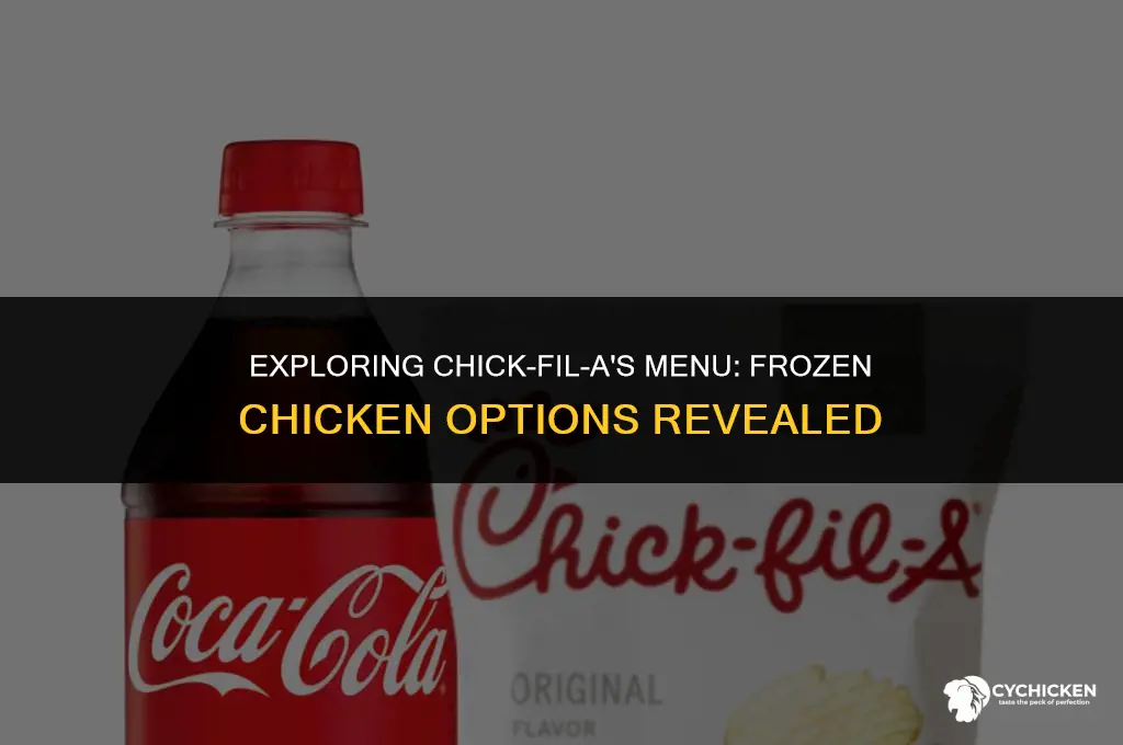 does chick fil a sell frozen chicken