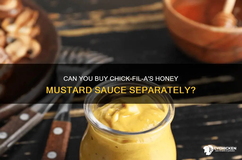 does chick fil a sell their honey mustard sauce