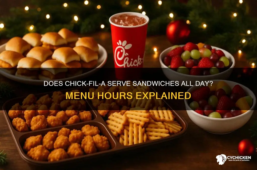 does chick fil a serve sandwiches all day